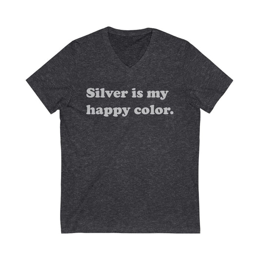 Silver is My Happy Color Super Soft V-Neck Tee - NEW