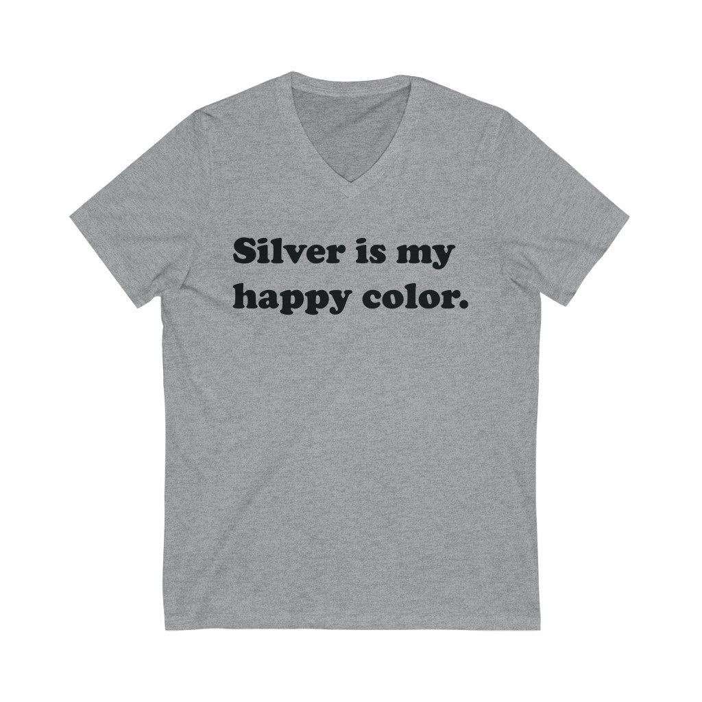 Silver is My Happy Color Super Soft V-Neck Tee - NEW