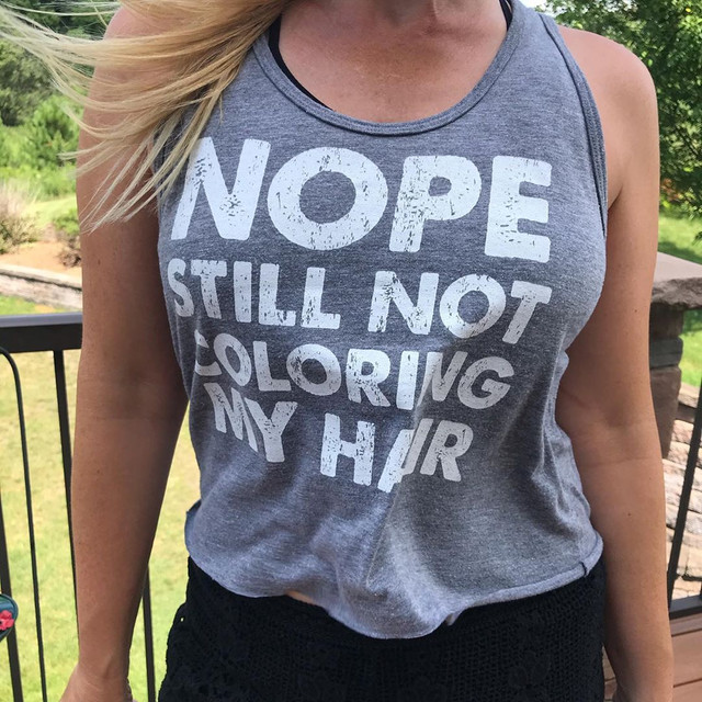 Still Not Coloring my Hair Tank Top