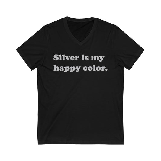 Silver is My Happy Color Super Soft V-Neck Tee - NEW